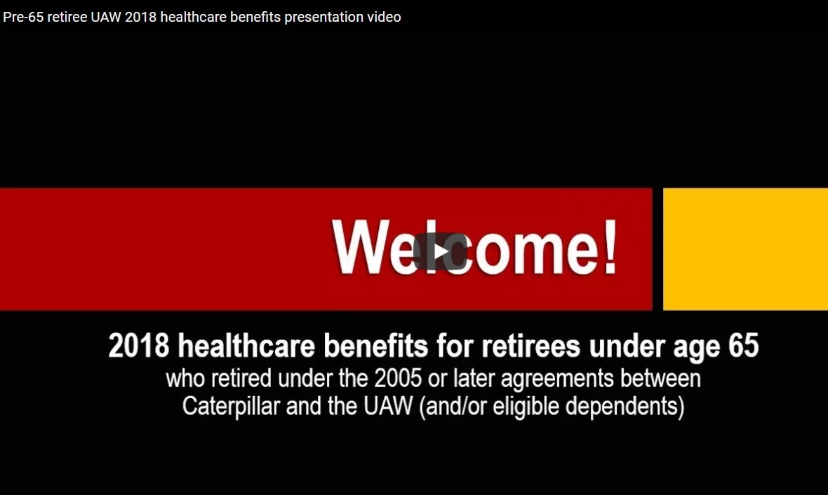 CLICK HERE to watch the video shown at pre-65 retiree meetings in September